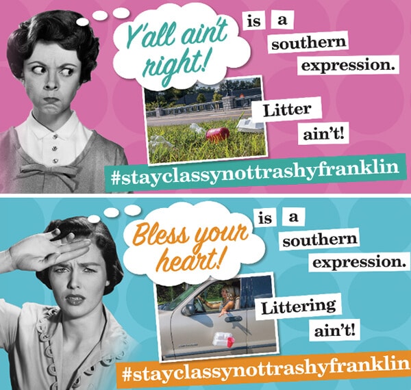 Artwork for Franklin's Stay Classy Not Trashy Campaign. 12-Point SignWorks - Franklin, TN